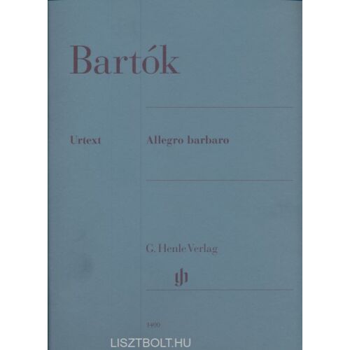 Bartók: Allegro Barbaro kottakiadvány a G. Henle Verlag kiadótól - Kotta