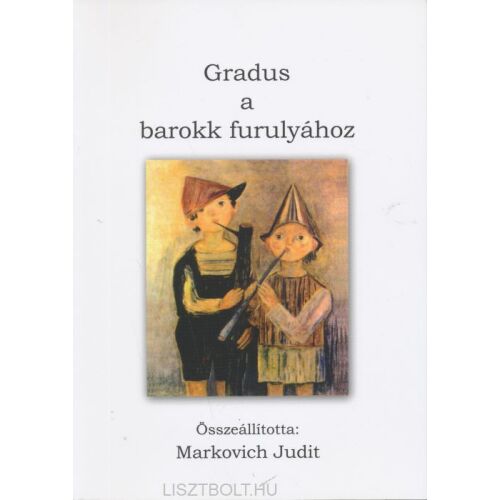 Markovich Judit: Gradus a barokk furulyához 145865670