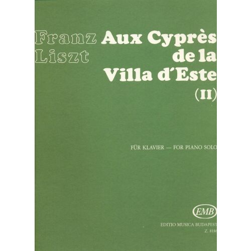 Liszt Ferenc: Aux Cyprés de la Villa d' Este (A Villa d'Este ciprusai) No.2. 145865681