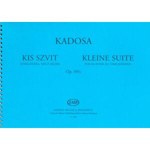 Kadosa Pál: Kis szvit - zongorára, 4 kézre 145865874 - Kotta