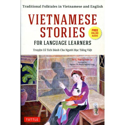 Vietnamese Stories for Language Learners - Traditional Folktales in Vietnamese and English