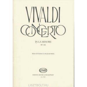 Antonio Vivaldi: Concerto (a-moll) RV445 - ottavinora (kisfuvolára), zongorakísérettel 145866394 - Kotta