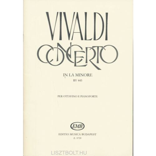 Antonio Vivaldi: Concerto (a-moll) RV445 - ottavinora (kisfuvolára), zongorakísérettel 145866394
