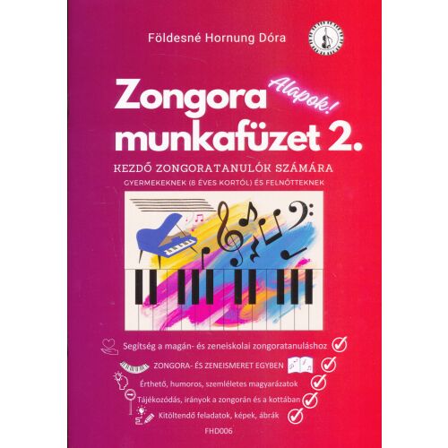 Földesné Hornung Dóra: Zongora munkafüzet 2. 145867874