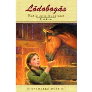 Lódobogás - Katie és a musztáng 1. kötet 46852540 Gyermek könyvek - Ló