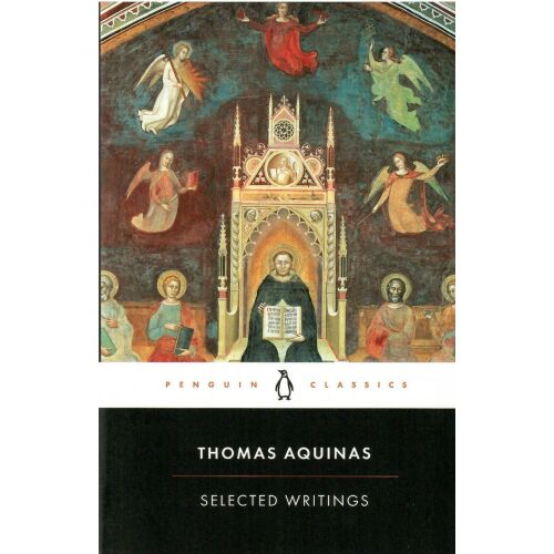 Thomas Aquinas: Selected Writings 145941570
