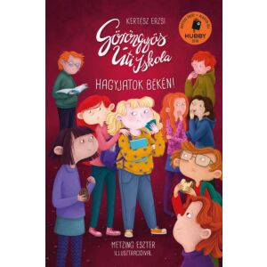 Göröngyös Úti Iskola - Hagyjatok békén! 146157620 - Gyermek & Ifjúsági könyv