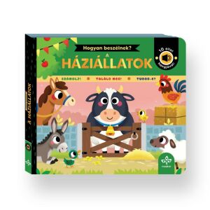 Hogyan beszélnek a háziállatok? – 10 állat hangjával 146157872 - Gyermek & Ifjúsági könyv