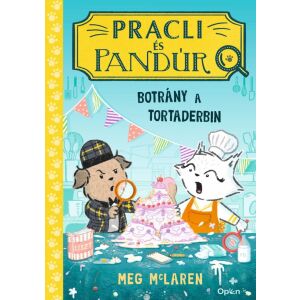 Pracli és Pandúr 2. - Botrány a tortaderbin 146158397 - Gyermek & Ifjúsági könyv