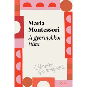 A gyermekkor titka 146196090 - Gyermek & Szülő könyv