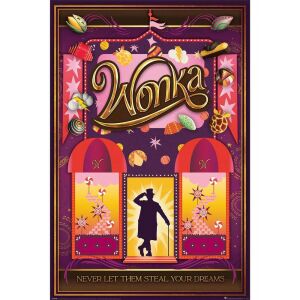 Wonka (NEVER LET THEM STEAL YOUR DREAMS) maxi poszter 146240321 - Poszter