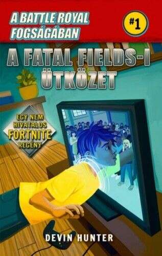 Battle Royal Fogságában 1. - A Fatal Fields-i ütközet - Egy nem h...