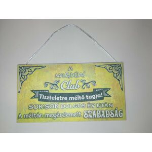 Nyugdíjas Klub – Dísztábla a méltó szabadsághoz 146610519 - Ajándék tábla