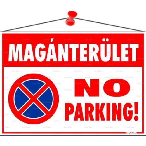 Információs tábla, 35x25 cm, "Magánterület No parking!" 146721093