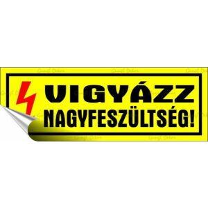Információs matrica, 14x5 cm, "Vigyázz nagyfeszültség!" 146721163 - Figyelmeztető matrica