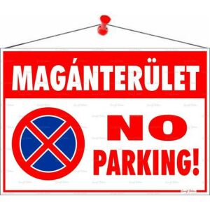 Információs tábla, 50x35 cm, "Magánterület No parking!" 146721226 - Információs tábla
