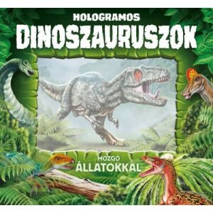 Hologramos dinoszauruszok 146725190 - Gyermek & Ifjúsági könyv