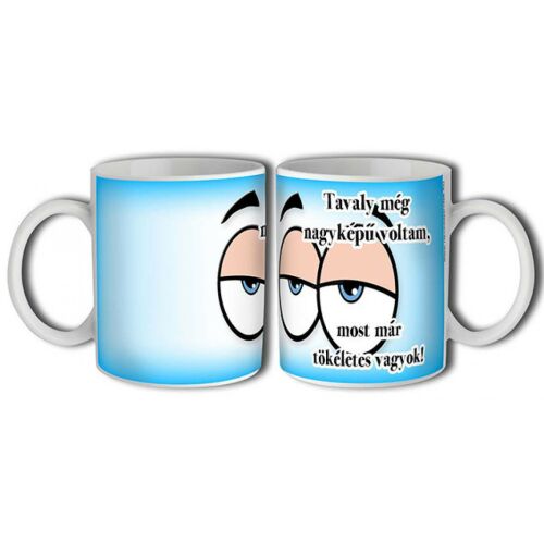 Bögre-Tavaly még nagyképű voltam-Vicces bögre 146744659