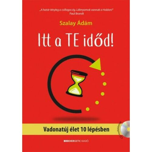 Itt a te időd! - Vadonatúj élet 10 lépésben 146876708
