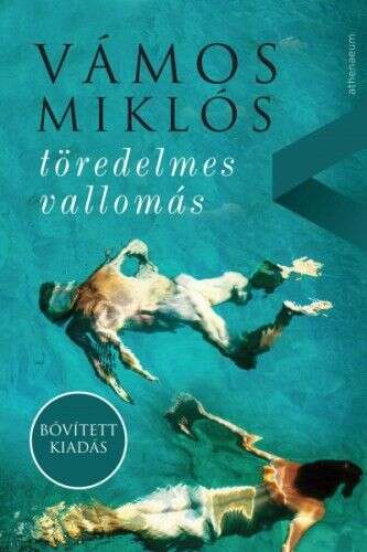 töredelmes vallomás - bővített kiadás