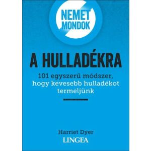 Nemet mondok a hulladékra 147085011 - Egészség & Életmód könyv