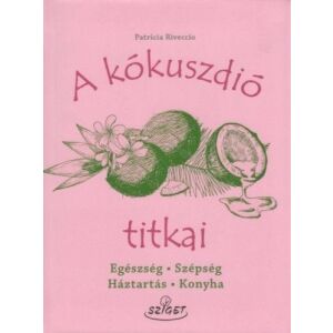 A kókuszdió titkai 147139424 - Egészség & Életmód könyv