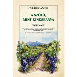 A szőlő, mint kincsbánya 147140115 - Egészség & Életmód könyv