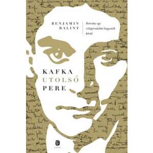 Kafka utolsó pere 45490237 Történelmi és ismeretterjesztő könyvek