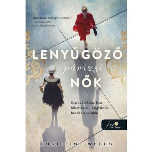 Lenyűgöző párizsi nők könyvborító Christine Wells-től - Szórakoztató irodalmi könyv
