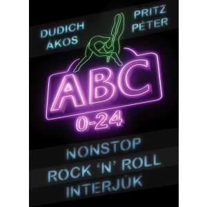 Dudich Ákos & Pritz Péter - Nonstop Rock 'n' Roll Interjúk (könyv) 43586303 Riport könyv