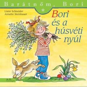 Bori és a húsvéti nyúl - Barátnőm, Bori 41. 46911626 Gyermek könyvek - Barátnőm Bori