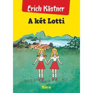 A két Lotti - füles fedeles - 37. kiadás 46911650 Gyermek könyv