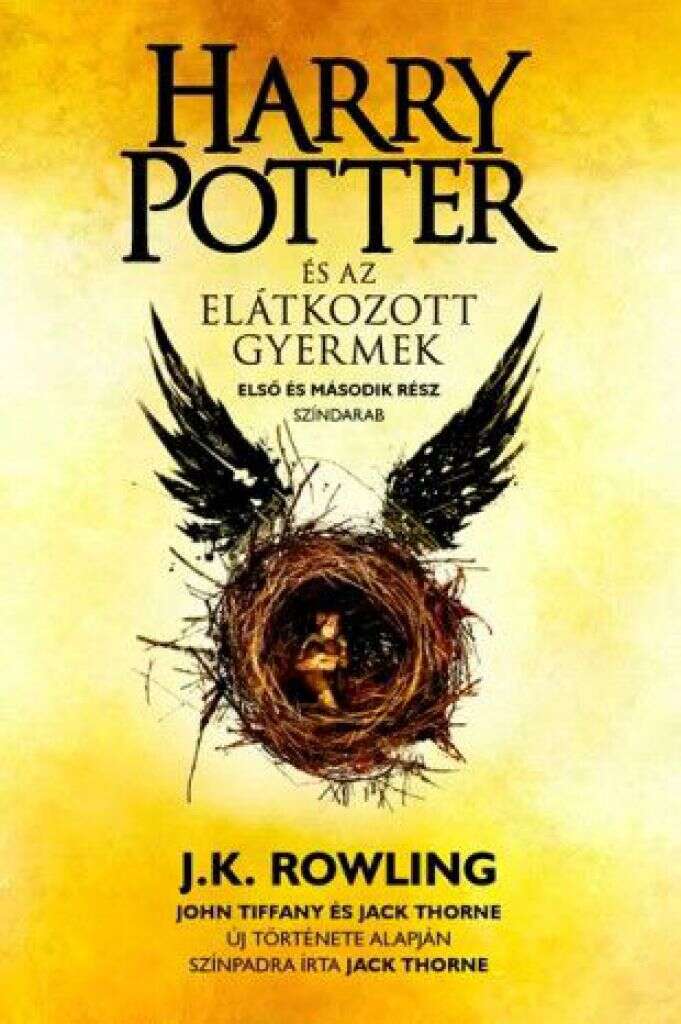 Harry Potter és az elátkozott gyermek - Második, javított és bőví...