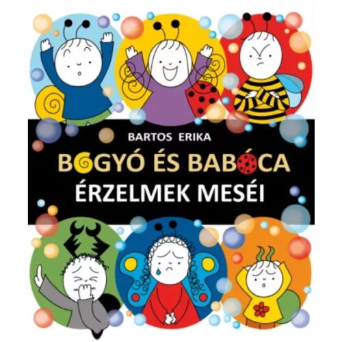 Bartos Erika: Bogyó és Babóca - Érzelmek meséi 171125040 - Pagony