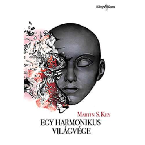 Egy harmonikus világvége, Martin S. Key sci-fi regény borítója