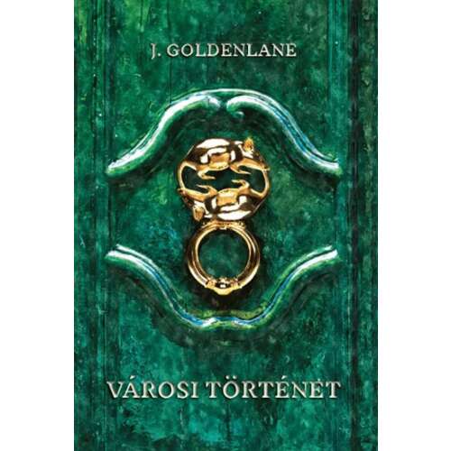 Városi Történet, J. Goldenlane regénye, egy magányos nő története, aki megmérgezi az idegen katonákat - Szórakoztató irodalmi könyv