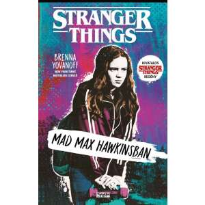Mad Max Hawkinsban - Stranger Things 46881688 Sci-Fi könyvek
