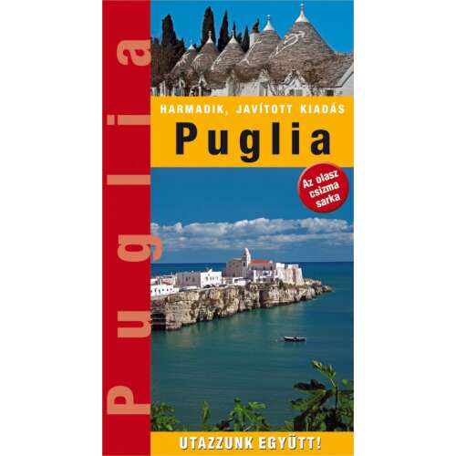Puglia tartomány - Az olasz csizma sarka