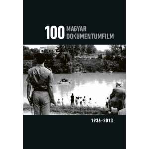 100 magyar dokumentumfilm (1936-2013) 46838041 