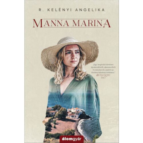 R. Kelényi Angélika - Manna Marina - Regény 119900866 - Szépirodalmi könyv és regény