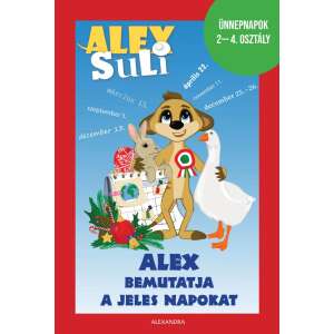 Alex Suli - Alex bemutatja a jeles napokat - Ünnepnapok 2-4. osztály 45491756 