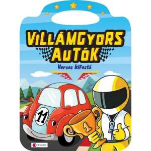 Villámgyors Autók - Verses kifestő, autós kifestőkönyv gyerekeknek - Gyermek & Ifjúsági könyv