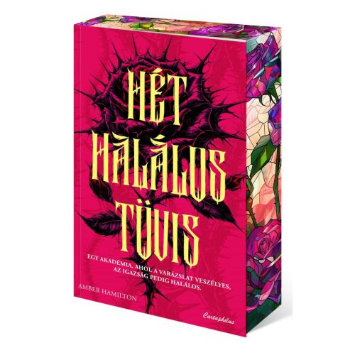 Hét halálos tövis könyvborító Amber Hamiltontól, Cartaphilus Kiadó, fantasy regény rózsa és tövis motívummal - Fantasy könyv
