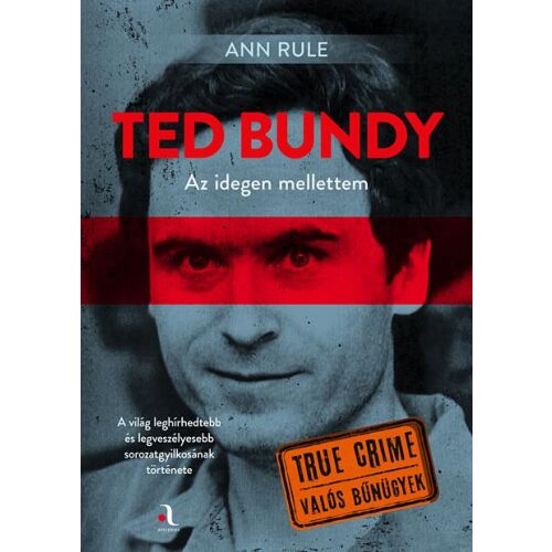 Ted Bundy: Az idegen mellettem | Pepita.hu