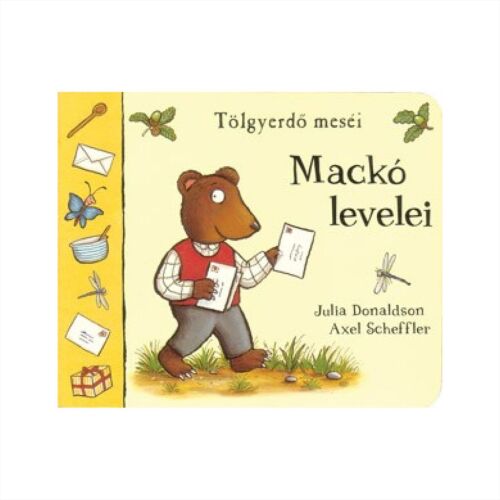 Mackó levelei lapozó borító Julia Donaldson és Axel Scheffler - Képeskönyv és lapozó