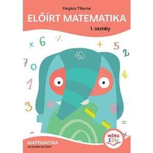 Előírt Mathematik 1. Klasse - Mathematik Übungsheft, von Forgács Tiborné, Mathematik-Übungsbuch für die erste Klasse - Bücher