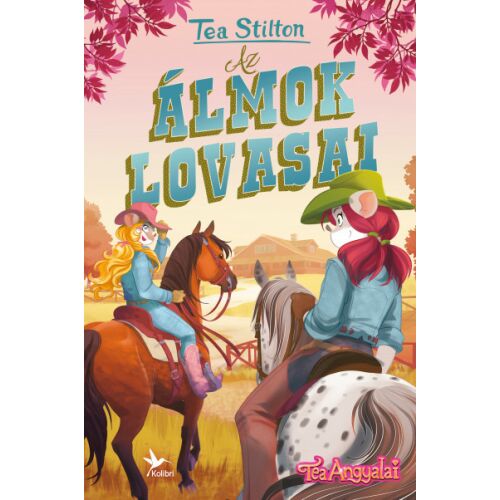 Tea Stilton Az álmok lovasai Gyerekkönyv borító - Könyv