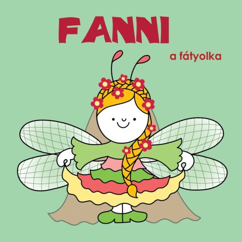 Fanni a fátyolka könyvborító, Bogyó és Babóca sorozat - Pagony