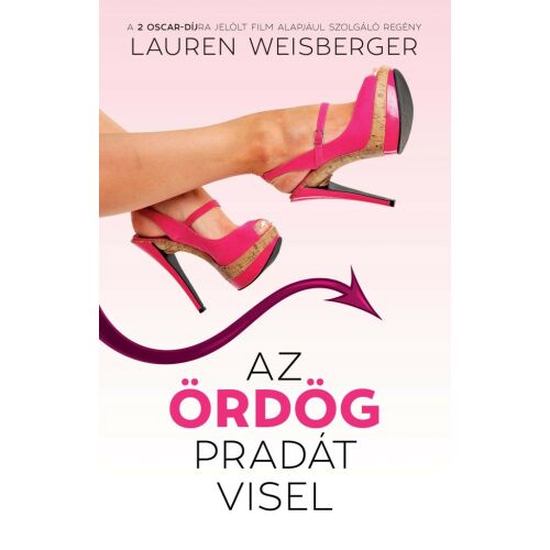 Az Ördög Pradát visel könyvborító, Lauren Weisberger regény a divatról és ambícióról. - Szépirodalmi könyv és regény