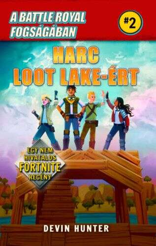 A Battle Royal fogságában 2. - Harc Loot Lake-ért - Egy nem hivat...